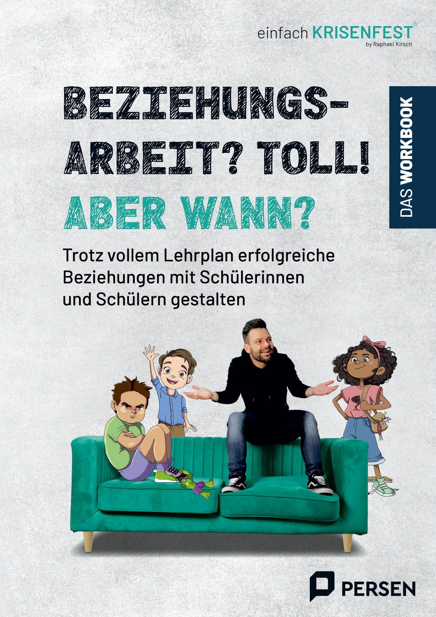 Workbook "Beziehungsarbeit? Toll! Aber wann?"